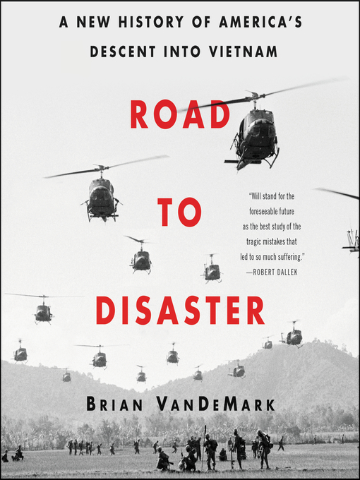 Title details for Road to Disaster by Brian VanDeMark - Available